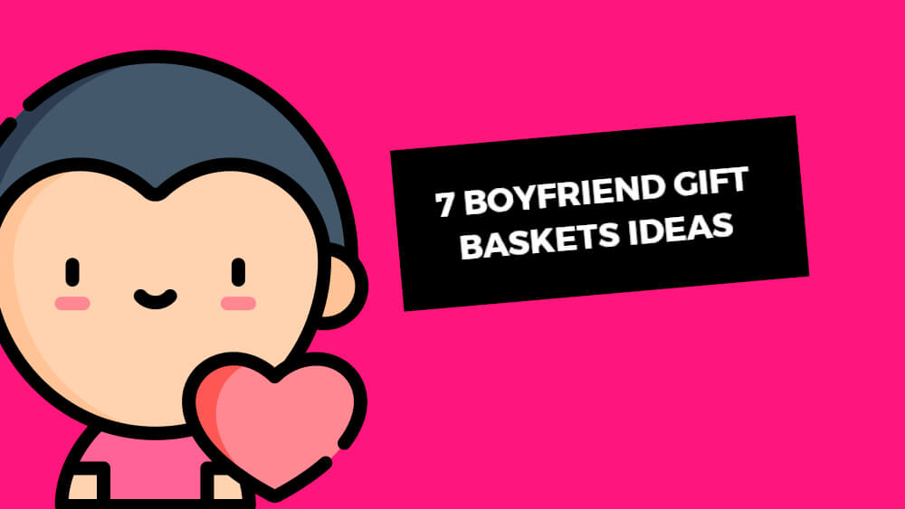 Boyfriend gift box ideas
