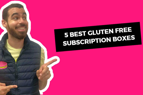 Gluten free subscription box (my top 5)