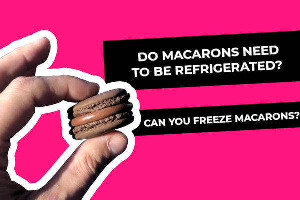 Do macarons need to be refrigerated? Can you freeze macarons?