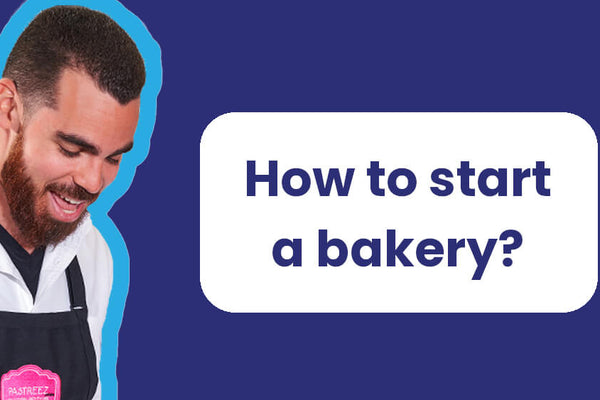 How to start a bakery (bakery business plan)