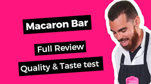 Macaron bar review